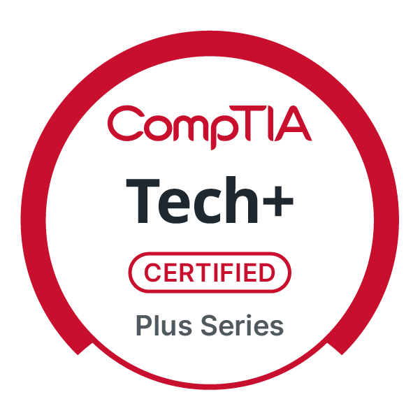 Awarded April 9, 2026 CompTIA Tech Plus Badge